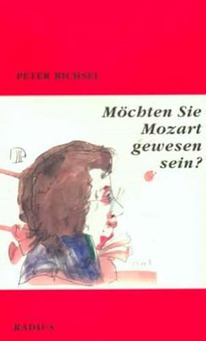 Image du vendeur pour Mchten Sie Mozart gewesen sein? mis en vente par BuchWeltWeit Ludwig Meier e.K.