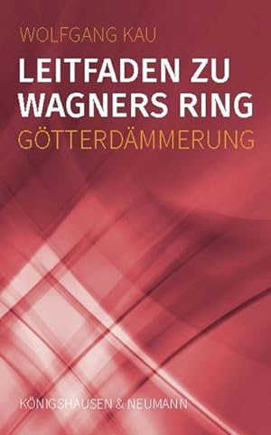 Seller image for Leitfaden zu Wagners Ring - Gtterdmmerung for sale by BuchWeltWeit Ludwig Meier e.K.