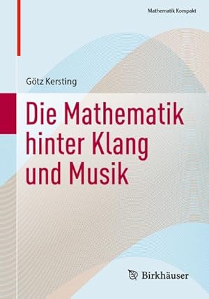 Immagine del venditore per Die Mathematik hinter Klang und Musik venduto da BuchWeltWeit Ludwig Meier e.K.