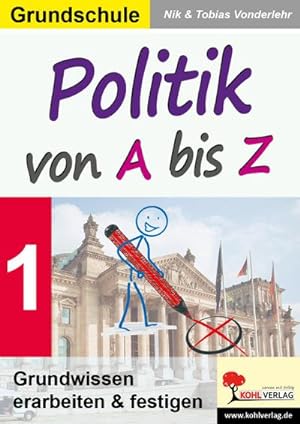 Bild des Verkufers fr Politik von A bis Z. Bd.1 zum Verkauf von BuchWeltWeit Ludwig Meier e.K.