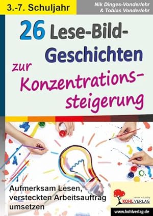 Bild des Verkufers fr 22 Lese-Bild-Geschichten zur Konzentrationssteigerung zum Verkauf von BuchWeltWeit Ludwig Meier e.K.
