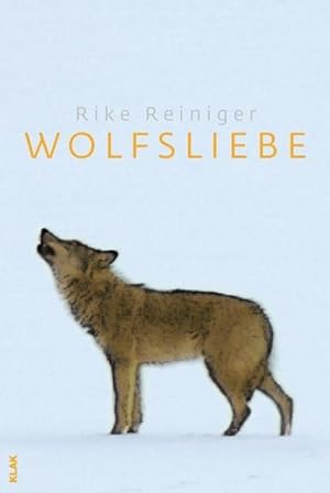 Immagine del venditore per Wolfsliebe venduto da BuchWeltWeit Ludwig Meier e.K.