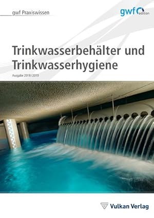Immagine del venditore per Trinkwasserbehlter und Trinkwasserhygiene venduto da BuchWeltWeit Ludwig Meier e.K.