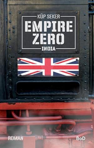 Bild des Verkufers fr Empire Zero India zum Verkauf von BuchWeltWeit Ludwig Meier e.K.