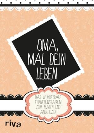 Image du vendeur pour Oma, mal Dein Leben mis en vente par BuchWeltWeit Ludwig Meier e.K.