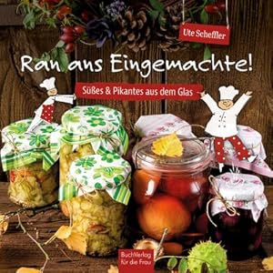 Seller image for Ran ans Eingemachte! for sale by BuchWeltWeit Ludwig Meier e.K.