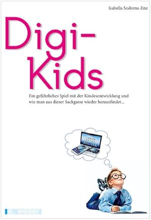 Bild des Verkufers fr Digi-Kids zum Verkauf von BuchWeltWeit Ludwig Meier e.K.