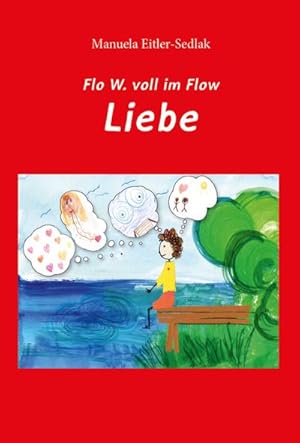 Image du vendeur pour Flo W. voll im Flow - Liebe mis en vente par BuchWeltWeit Ludwig Meier e.K.