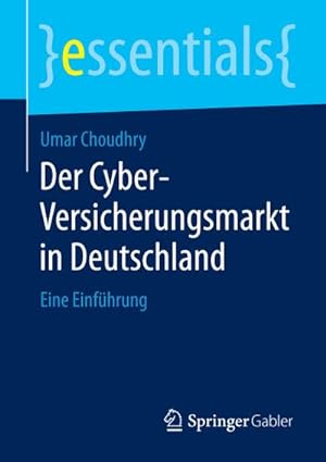 Seller image for Der Cyber-Versicherungsmarkt in Deutschland for sale by BuchWeltWeit Ludwig Meier e.K.