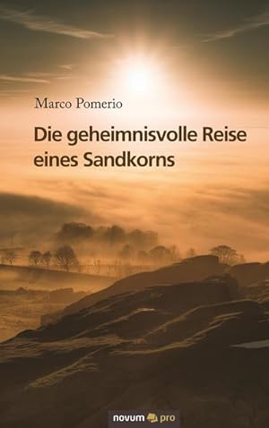 Seller image for Die geheimnisvolle Reise eines Sandkorns for sale by BuchWeltWeit Ludwig Meier e.K.