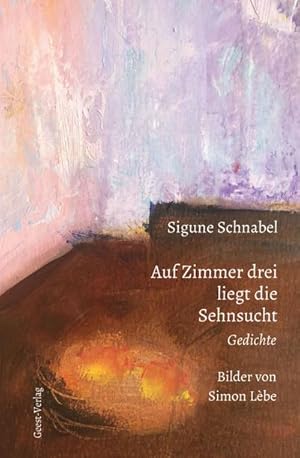Imagen del vendedor de Auf Zimmer drei liegt die Sehnsucht a la venta por BuchWeltWeit Ludwig Meier e.K.