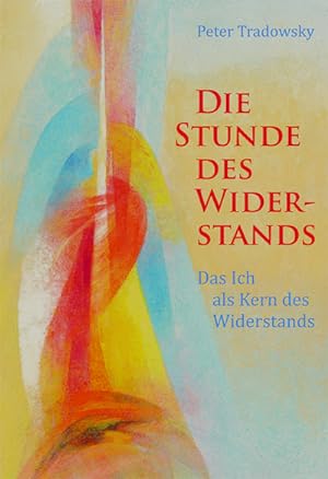 Imagen del vendedor de Die Stunde des Widerstands a la venta por BuchWeltWeit Ludwig Meier e.K.