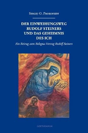 Imagen del vendedor de Der Einweihungsweg Rudolf Steiners und das Geheimnis des Ich a la venta por BuchWeltWeit Ludwig Meier e.K.