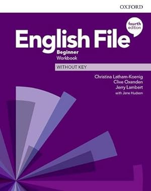 Bild des Verkufers fr English File English File: Beginner: Workbook Without Key zum Verkauf von BuchWeltWeit Ludwig Meier e.K.