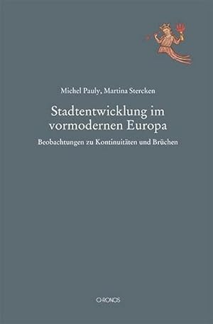 Immagine del venditore per Stadtentwicklung im vormodernen Europa venduto da BuchWeltWeit Ludwig Meier e.K.