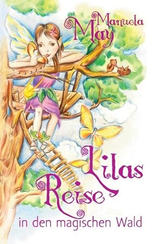 Seller image for Lilas Reise in den magischen Wald for sale by BuchWeltWeit Ludwig Meier e.K.