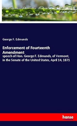 Bild des Verkufers fr Enforcement of Fourteenth Amendment zum Verkauf von BuchWeltWeit Ludwig Meier e.K.