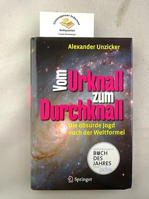 Seller image for Vom Urknall zum Durchknall : die absurde Jagd nach der Weltformel. for sale by Chiemgauer Internet Antiquariat GbR