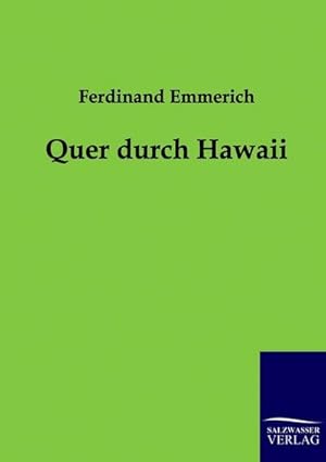 Seller image for Quer durch Hawaii for sale by BuchWeltWeit Ludwig Meier e.K.