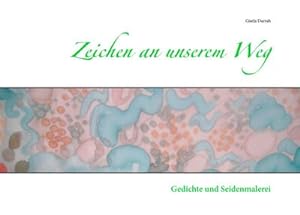 Seller image for Zeichen an unserem Weg for sale by BuchWeltWeit Ludwig Meier e.K.