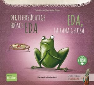 Imagen del vendedor de Der eiferschtige Frosch Eda. Deutsch-Italienisch a la venta por BuchWeltWeit Ludwig Meier e.K.