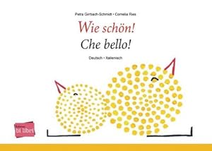 Seller image for Wie schn!, Deutsch-Italienisch for sale by BuchWeltWeit Ludwig Meier e.K.