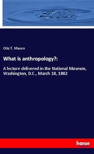 Seller image for What is anthropology?: for sale by BuchWeltWeit Ludwig Meier e.K.