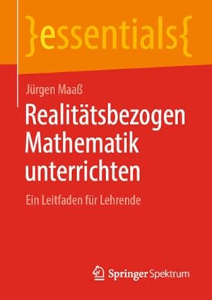 Bild des Verkufers fr Realittsbezogen Mathematik unterrichten zum Verkauf von BuchWeltWeit Ludwig Meier e.K.
