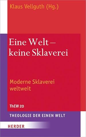 Immagine del venditore per Eine Welt - keine Sklaverei venduto da BuchWeltWeit Ludwig Meier e.K.