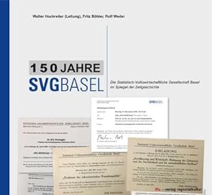Immagine del venditore per 150 Jahre SVG Basel venduto da BuchWeltWeit Ludwig Meier e.K.