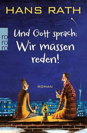 Immagine del venditore per Und Gott sprach: Wir mssen reden! venduto da BuchWeltWeit Ludwig Meier e.K.