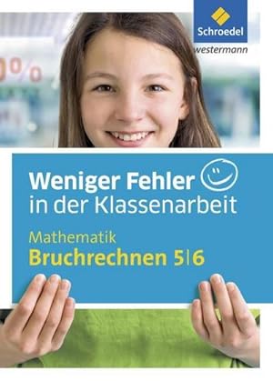 Bild des Verkufers fr Weniger Fehler in der Klassenarbeit. Mathematik Bruchrechnen 5/6 zum Verkauf von BuchWeltWeit Ludwig Meier e.K.