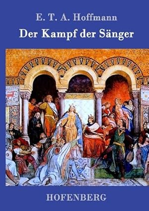 Image du vendeur pour Der Kampf der Snger mis en vente par BuchWeltWeit Ludwig Meier e.K.