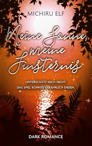 Seller image for Meine Sonne, meine Finsternis for sale by BuchWeltWeit Ludwig Meier e.K.