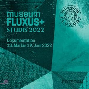 Seller image for museumFLUXUS+studis 2022 for sale by BuchWeltWeit Ludwig Meier e.K.