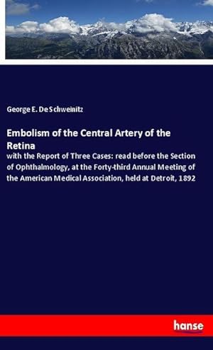 Seller image for Embolism of the Central Artery of the Retina for sale by BuchWeltWeit Ludwig Meier e.K.