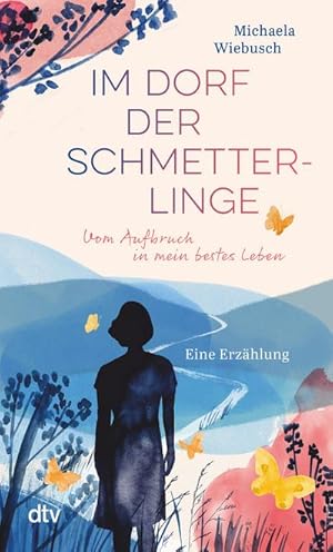 Seller image for Im Dorf der Schmetterlinge for sale by BuchWeltWeit Ludwig Meier e.K.