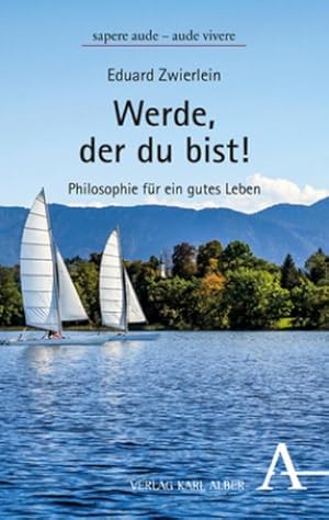 Imagen del vendedor de Werde, der du bist! a la venta por BuchWeltWeit Ludwig Meier e.K.