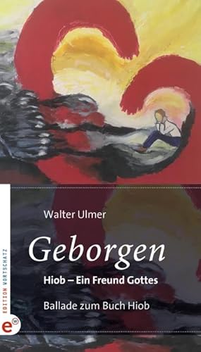 Immagine del venditore per Geborgen: Hiob - Ein Freund Gottes venduto da BuchWeltWeit Ludwig Meier e.K.