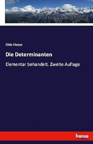 Image du vendeur pour Die Determinanten mis en vente par BuchWeltWeit Ludwig Meier e.K.