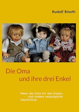 Immagine del venditore per Die Oma und ihre drei Enkel venduto da BuchWeltWeit Ludwig Meier e.K.