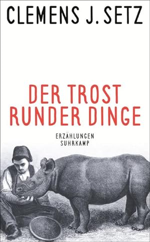 Seller image for Der Trost runder Dinge for sale by BuchWeltWeit Ludwig Meier e.K.