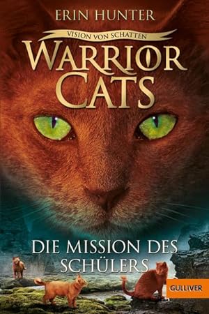 Bild des Verkufers fr Warrior Cats 6/01. Vision von Schatten. Die Mission des Schlers zum Verkauf von BuchWeltWeit Ludwig Meier e.K.