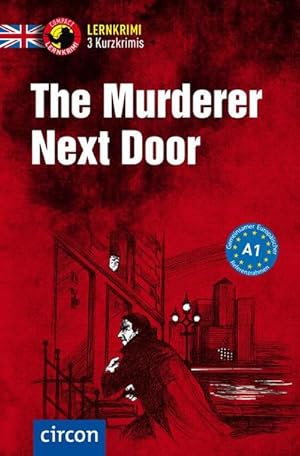 Image du vendeur pour The Murderer Next Door mis en vente par BuchWeltWeit Ludwig Meier e.K.