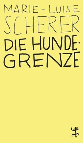 Bild des Verkufers fr Die Hundegrenze zum Verkauf von BuchWeltWeit Ludwig Meier e.K.
