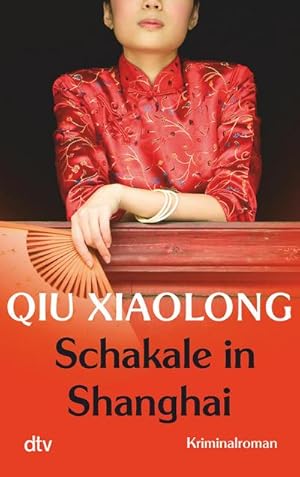 Immagine del venditore per Schakale in Shanghai venduto da BuchWeltWeit Ludwig Meier e.K.