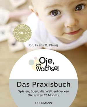 Seller image for Oje, ich wachse! Das Praxisbuch for sale by BuchWeltWeit Ludwig Meier e.K.
