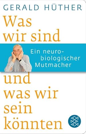 Bild des Verkufers fr Was wir sind und was wir sein knnten zum Verkauf von BuchWeltWeit Ludwig Meier e.K.