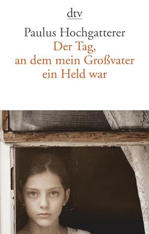 Seller image for Der Tag, an dem mein Grovater ein Held war for sale by BuchWeltWeit Ludwig Meier e.K.