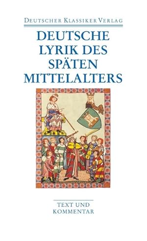 Imagen del vendedor de Deutsche Lyrik des spten Mittelalters a la venta por BuchWeltWeit Ludwig Meier e.K.